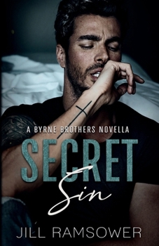 Secret Sin - Book #1 of the Byrne Brothers