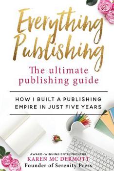 Paperback Everything Publishing: The ultimate publishing guide Book