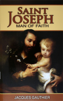 Paperback Saint Joseph: Man of Faith Book