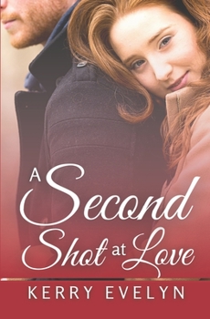 Paperback A Second Shot at Love: A Second Chance Romance Novelette Book