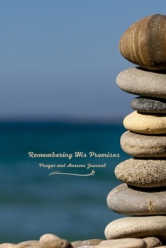 Paperback Remembering His Promises: Prayer and Answer Journal Book