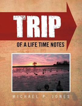 Paperback Trip of a Life Time Notes Book