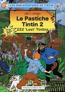 Paperback Le Pastiche Tintin 2: 222 'Lost' Tintins Book