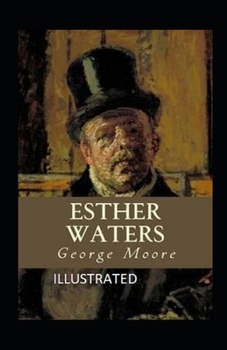 Paperback Esther Waters Illustrated Book