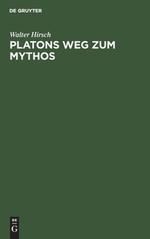 Hardcover Platons Weg zum Mythos [German] Book