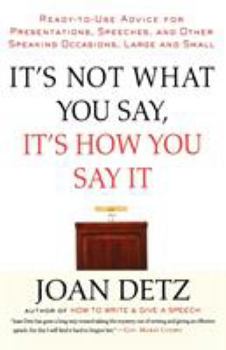 Paperback It's Not What You Say, It's How You Say It Book
