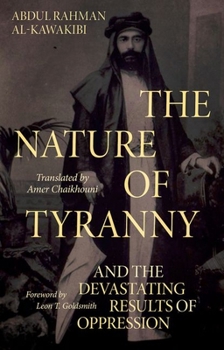 Hardcover The Nature of Tyranny: And the Devastating Results of Oppression Book