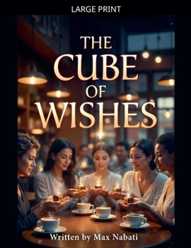 Paperback The Cube Of Wishes [Large Print] Book