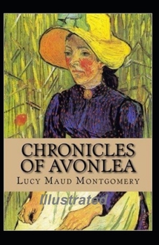 Paperback Chronicles of Avonlea Illustrated Book