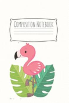 Composition Notebook: Flamingo Gifts for Woman Blank Lined Notebook Journal & Planner | 6 x 9 inches, College Ruled Lined,110 Pages