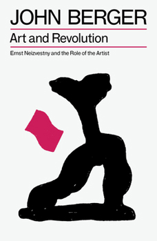 Art and Revolution: Ernst Neizvestny and the Role of the Artist in the U.S.S.R.