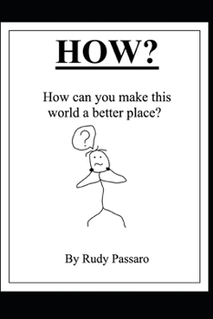 Paperback How?: How can you make this world a better place? Book