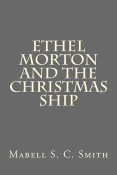 Ethel Morton and the Christmas Ship - Book #2 of the Ethel Morton