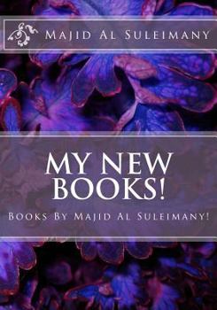 Paperback My New Books!: Books By Majid Al Suleimany! Book