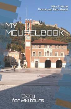 Paperback My Meuselbook: Diary for 20 Tours Book