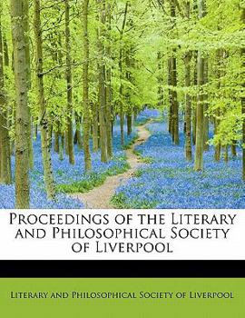 Paperback Proceedings of the Literary and Philosophical Society of Liverpool Book