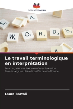 Paperback Le travail terminologique en interprétation [French] Book