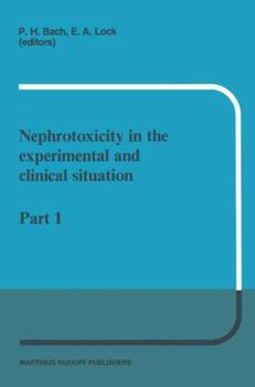 Paperback Nephrotoxicity in the Experimental and Clinical Situation: Part 1 Book