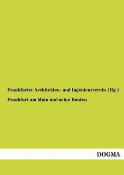 Paperback Frankfurt am Main und seine Bauten [German] Book