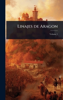 Hardcover Linajes de Aragon [Spanish] Book