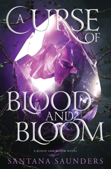 Paperback A Curse of Blood and Bloom Book