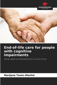 End-of-life care for people with cognitive impairments