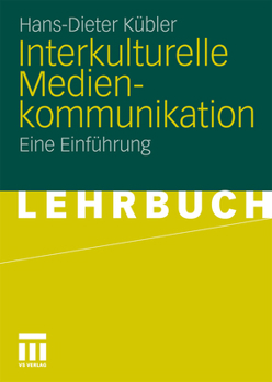 Paperback Interkulturelle Medienkommunikation: Eine Einführung [German] Book