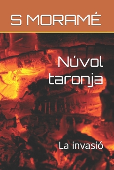 Núvol taronja: La invasió (ORANGE CLOUD) (Catalan Edition)