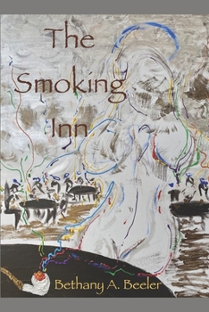 Paperback The Smoking Inn: (With A Special Welcome to Lesbians, Trans Folk, and All the Little Creatures) Book