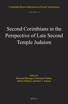 Hardcover Second Corinthians in the Perspective of Late Second Temple Judaism Book