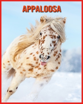 Appaloosa: Fatti sorprendenti sui Appaloosa
