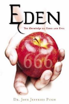 Paperback Eden: The Knowledge of Good and Evil 666 Book