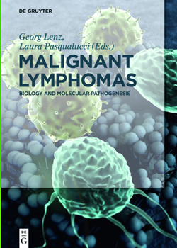 Hardcover Malignant Lymphomas: Biology and Molecular Pathogenesis Book