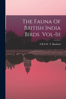 Paperback The Fauna Of British India Birds Vol-Iii Book