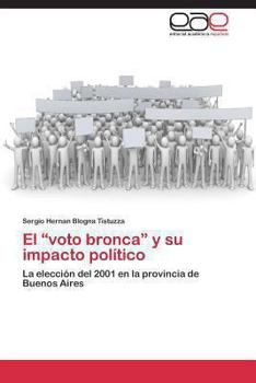 Paperback El Voto Bronca y Su Impacto Politico [Spanish] Book