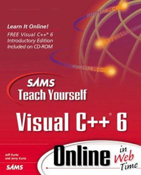 Paperback Sams Teach Yourself Visual C++ 6 Online in Web Time (The Sams Teach Yourself Series) Book