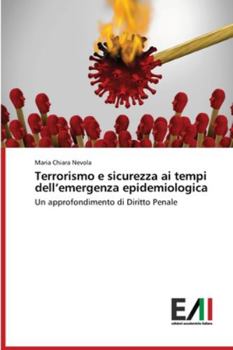 Paperback Terrorismo e sicurezza ai tempi dell'emergenza epidemiologica [Italian] Book