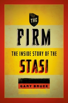 Paperback The Firm: The Inside Story of the Stasi Book