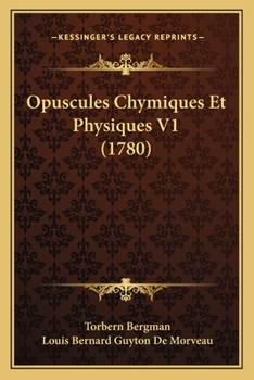 Paperback Opuscules Chymiques Et Physiques V1 (1780) [Latin] Book