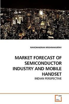 Paperback Market Forecast of Semiconductor Industry and Mobile Handset Book