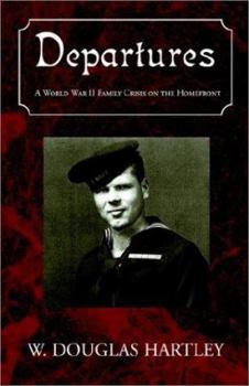 Paperback Departures: A World War II Family Crisis on the Homefront Book
