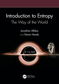 Paperback Introduction to Entropy: The Way of the World Book