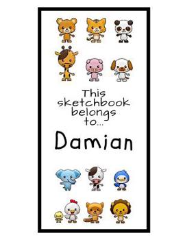 Paperback Damian Sketchbook: Personalized Animals Sketchbook with Name: 120 Pages Book