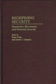 Hardcover Redefining Security: Population Movements and National Security Book