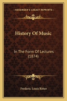 Paperback History Of Music: In The Form Of Lectures (1874) Book