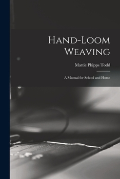 Paperback Hand-Loom Weaving: A Manual for School and Home Book