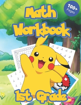 MATH WORKBOOK 1st GRADE 100+ PAGES: NEW! Math Activity Book For 1st Graders | Color By Number | Basic Math Concepts | Addition and Subtraction | Addition and Subtraction Workbook Grade 1