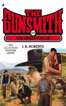 The Pinkerton Job - Book #378 of the Gunsmith