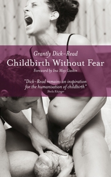 Paperback Childbirth Without Fear: The Principles and Practice of Natural Childbirth Book