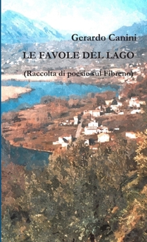 Paperback LE FAVOLE DEL LAGO (Raccolta di poesie sul Fibreno) [Italian] Book